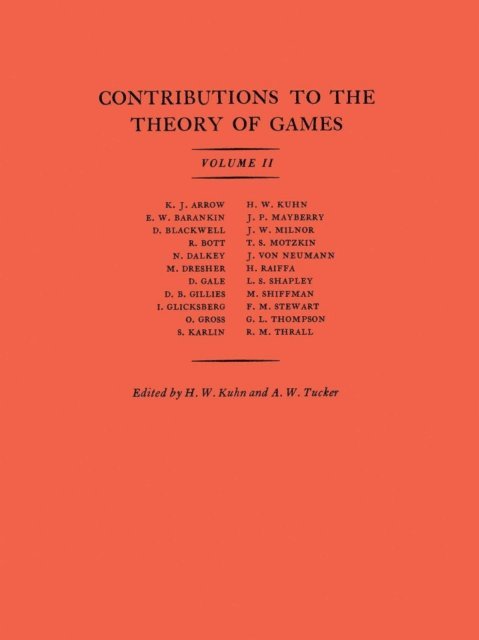 Albert William Tucker, Harold W. Kuhn - Contributions to the Theory of Games, Volume II, E-bok