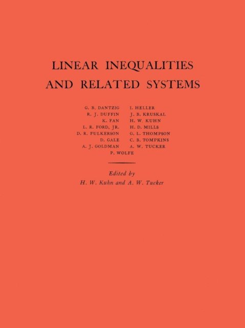 Albert William Tucker, Harold W. Kuhn - Linear Inequalities and Related Systems, E-bok