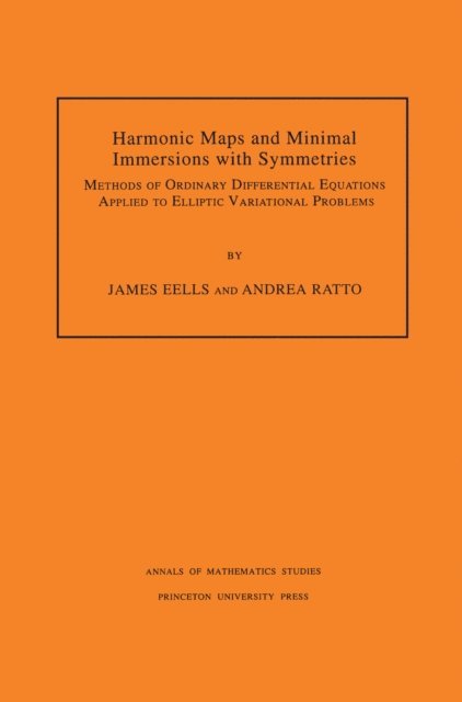 Andrea Ratto, James Eells - Harmonic Maps and Minimal Immersions with Symmetries, E-bok