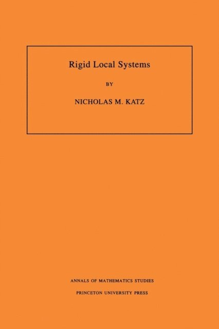 Nicholas M. Katz - Rigid Local Systems, E-bok