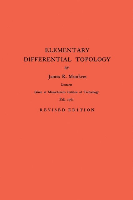 James R. Munkres - Elementary Differential Topology, E-bok