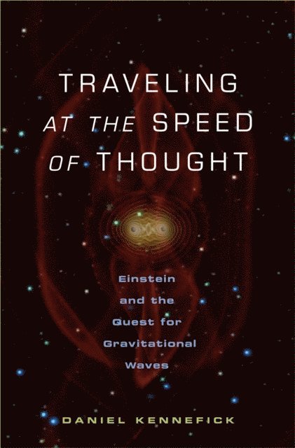 Daniel Kennefick - Traveling at the Speed of Thought, E-bok