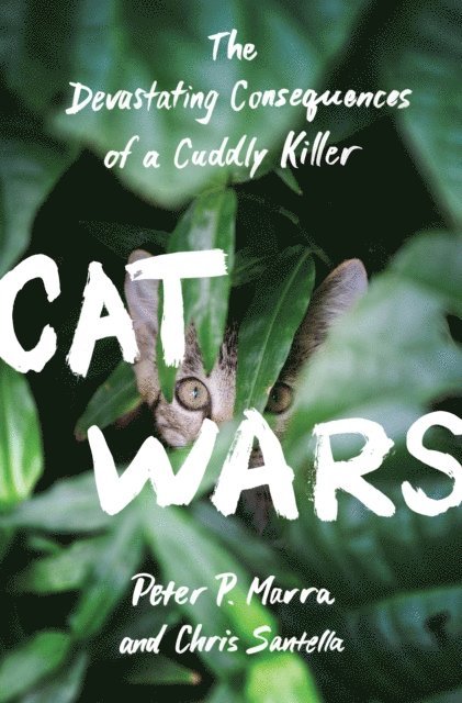 Chris Santella, Peter P. Marra - Cat Wars, E-bok