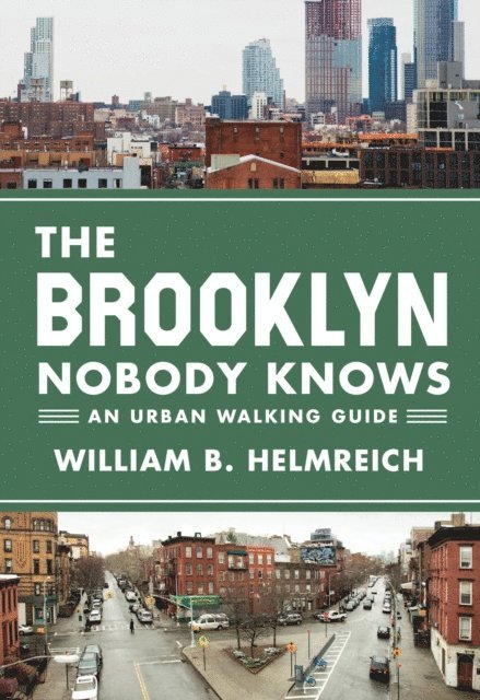 William B. Helmreich - Brooklyn Nobody Knows, E-bok