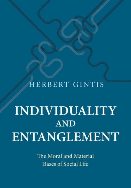 Herbert Gintis - Individuality and Entanglement, E-bok