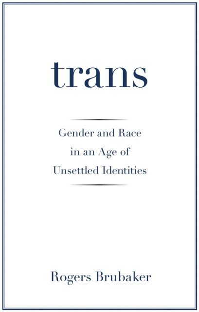 Rogers Brubaker - Trans, E-bok