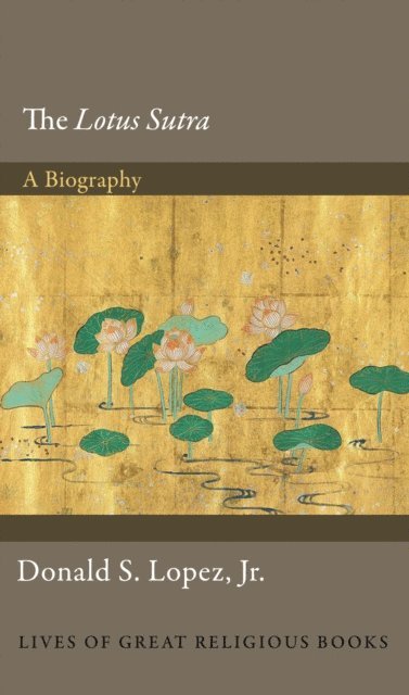 Jr. Donald S. Lopez - Lotus Sutra, E-bok