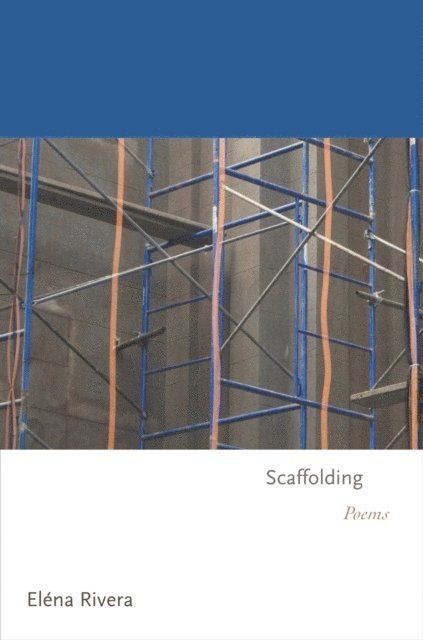 Elena Rivera - Scaffolding, E-bok