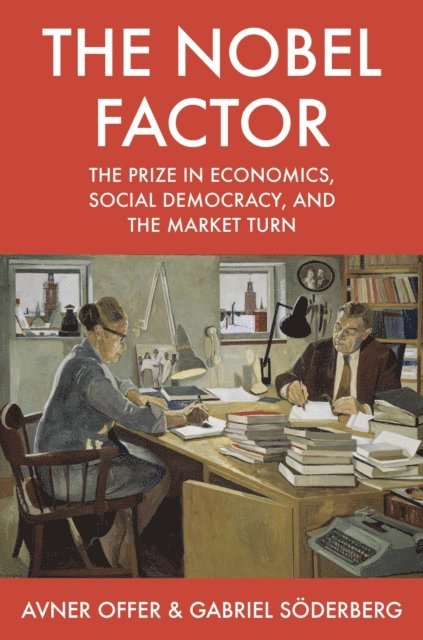 Gabriel Soderberg, Avner Offer - Nobel Factor, E-bok