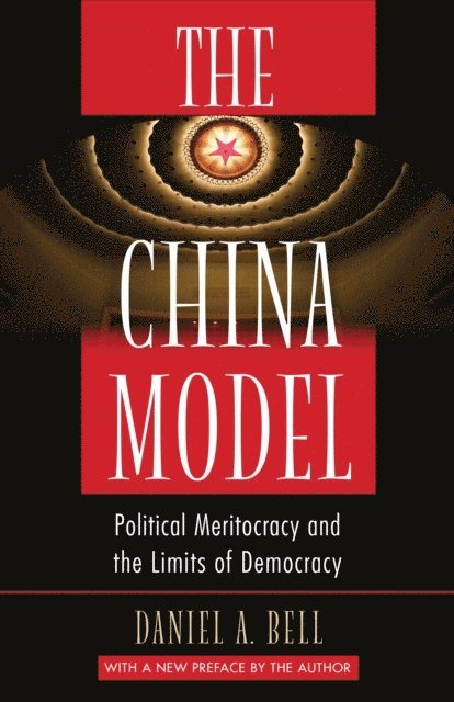 Daniel A. Bell - China Model, E-bok