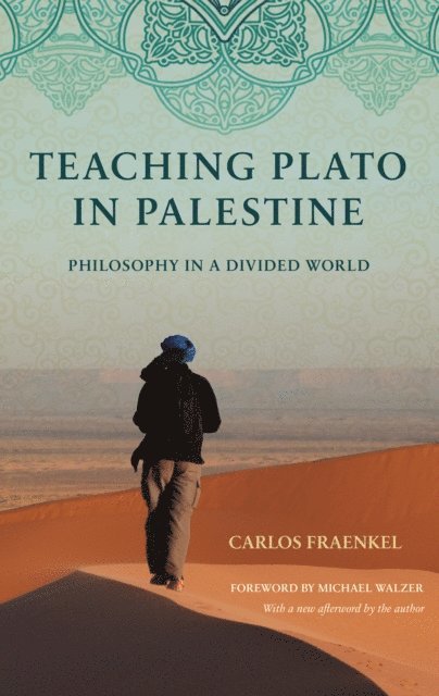 Carlos Fraenkel - Teaching Plato in Palestine, E-bok