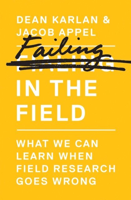 Jacob Appel, Dean Karlan - Failing in the Field, E-bok
