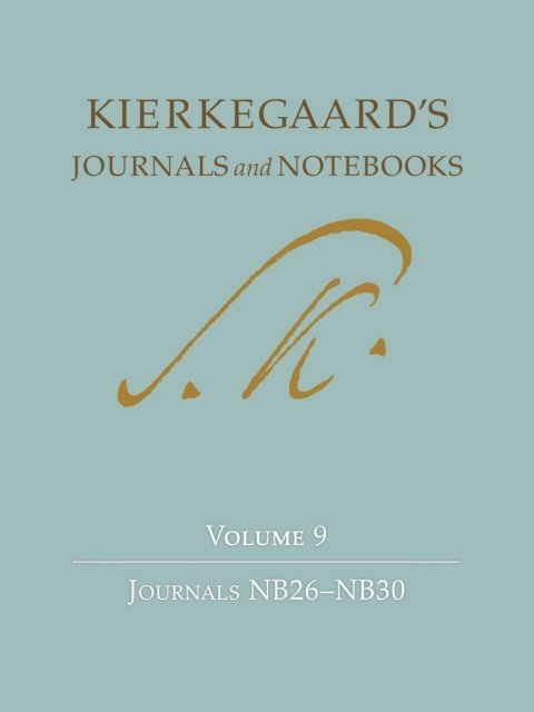 Soren Kierkegaard, Soren Kierkegaard Research Centre, Vanessa Rumble, Joel Rasmussen, David D. Possen, Bruce H. Kirmmse, Alastair Hannay, Niels Jorgen Cappelorn - Kierkegaard's Journals and Notebooks, Volume 9, E-bok