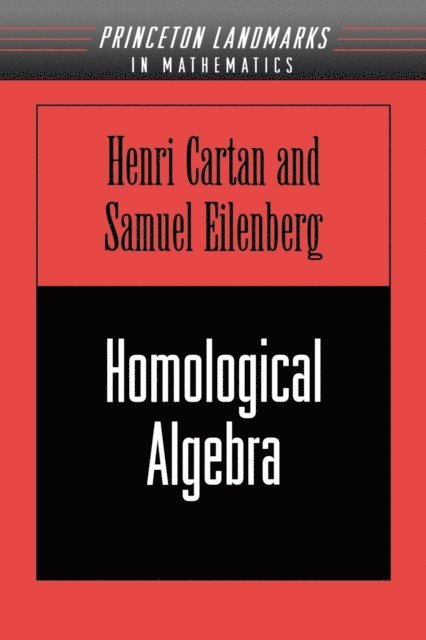 Samuel Eilenberg, Henri Cartan - Homological Algebra, E-bok