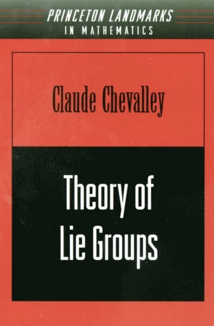 Claude Chevalley - Theory of Lie Groups, E-bok
