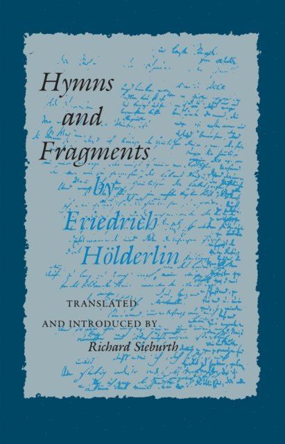 Friedrich Holderlin - Hymns and Fragments, E-bok