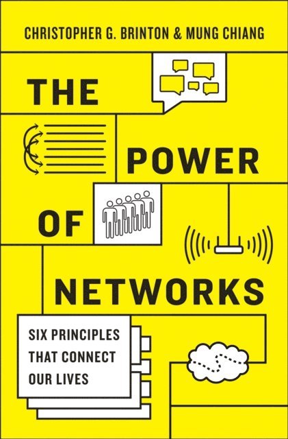 Mung Chiang, Christopher G. Brinton - Power of Networks, E-bok
