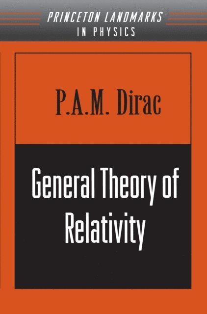 P. A.M. Dirac - General Theory of Relativity, E-bok