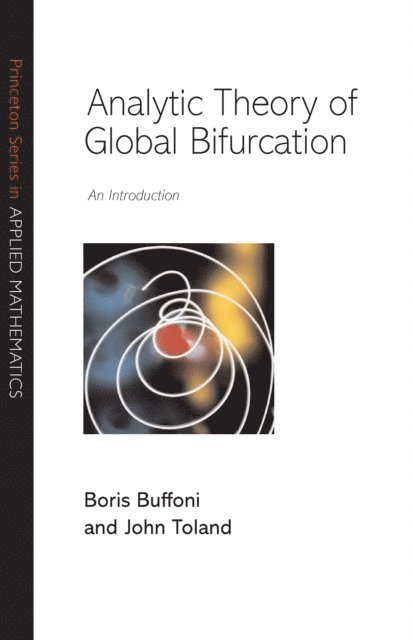 John Toland, Boris Buffoni - Analytic Theory of Global Bifurcation, E-bok