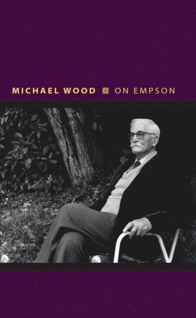 Michael Wood - On Empson, E-bok