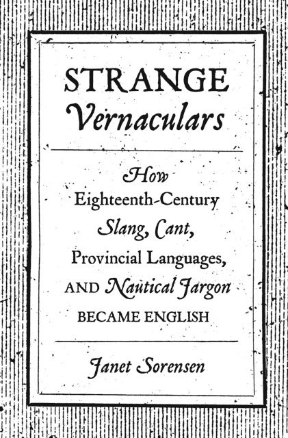 Janet Sorensen - Strange Vernaculars, E-bok