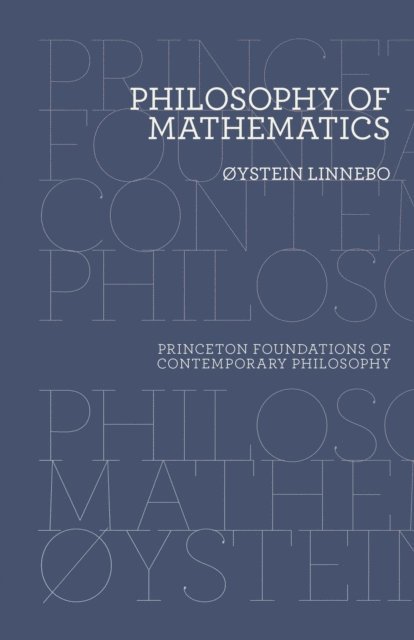 oystein Linnebo - Philosophy of Mathematics, E-bok