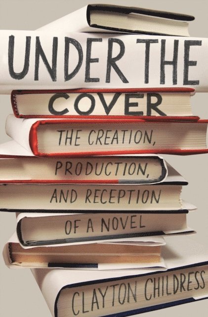 Clayton Childress - Under the Cover, E-bok