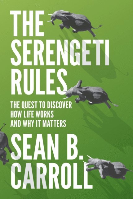 Sean B. Carroll - Serengeti Rules, E-bok