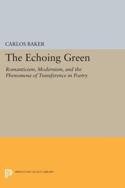 Carlos Baker - Echoing Green, E-bok