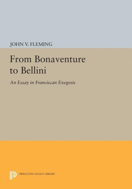John V. Fleming - From Bonaventure to Bellini, E-bok