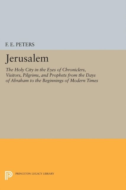 F. E. Peters - Jerusalem, E-bok