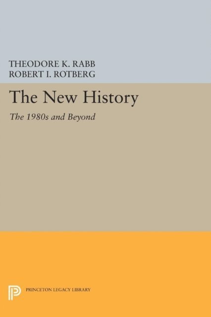 Robert I. Rotberg, Theodore K. Rabb - New History, E-bok