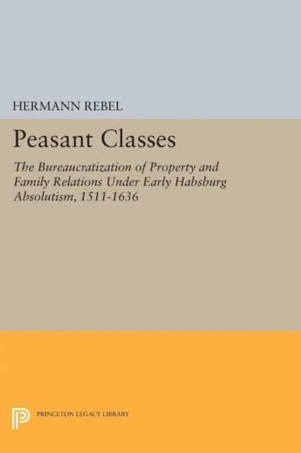 Hermann Rebel - Peasant Classes, E-bok