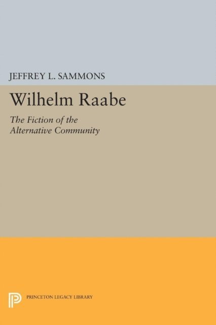 Jeffrey L. Sammons - Wilhelm Raabe, E-bok
