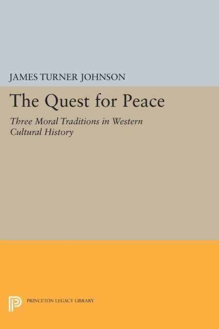 James Turner Johnson - Quest for Peace, E-bok
