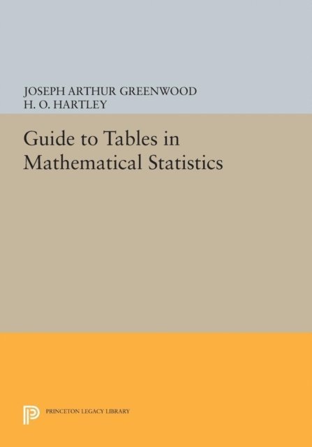H. O. Hartley, Joseph Arthur Greenwood - Guide to Tables in Mathematical Statistics, E-bok