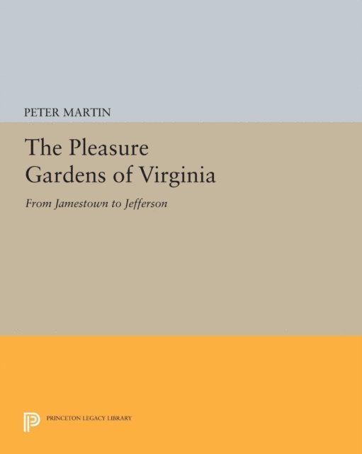 Peter Martin - Pleasure Gardens of Virginia, E-bok