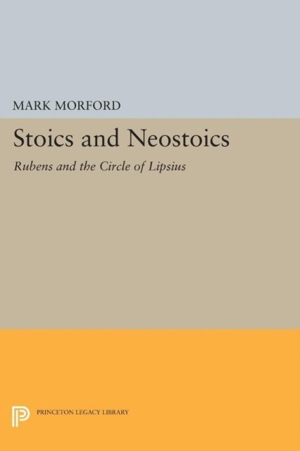 Mark P.O. Morford - Stoics and Neostoics, E-bok