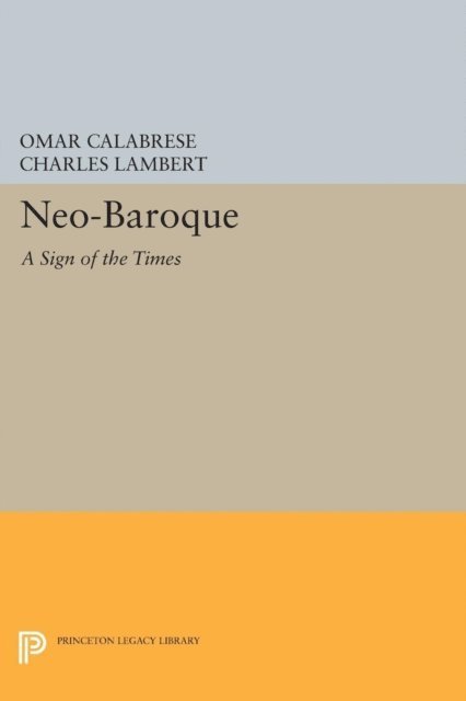 Omar Calabrese - Neo-Baroque, E-bok