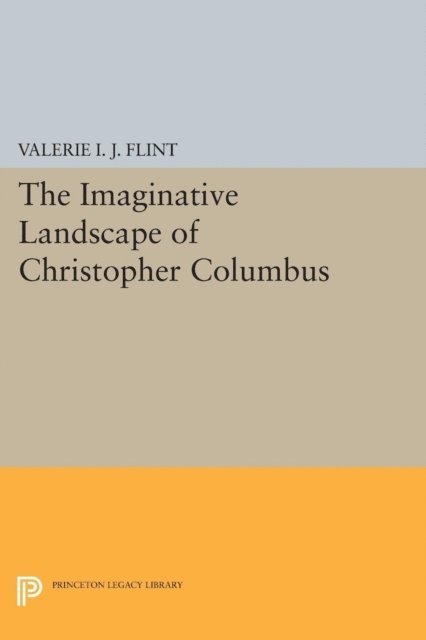 Valerie Irene Jane Flint - Imaginative Landscape of Christopher Columbus, E-bok