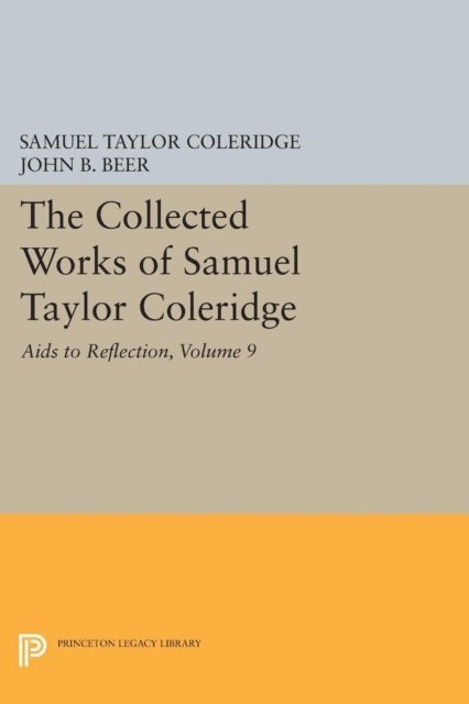 Samuel Taylor Coleridge, John B. Beer - Collected Works of Samuel Taylor Coleridge, Volume 9, E-bok