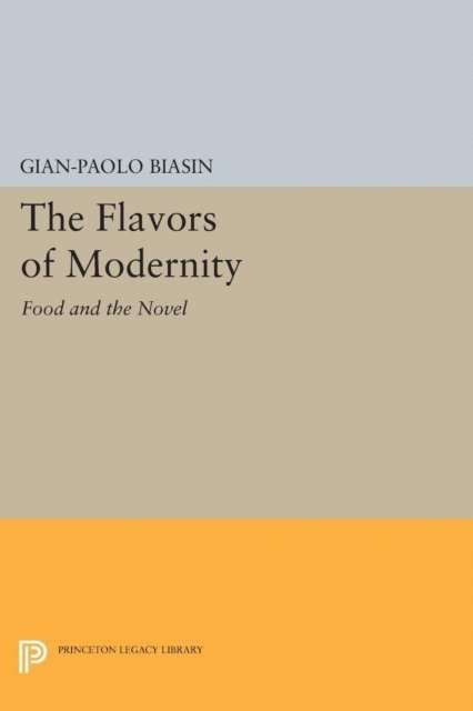 Gian-Paolo Biasin - Flavors of Modernity, E-bok