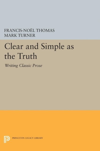 Mark Turner, Francis-Noel Thomas - Clear and Simple as the Truth, E-bok