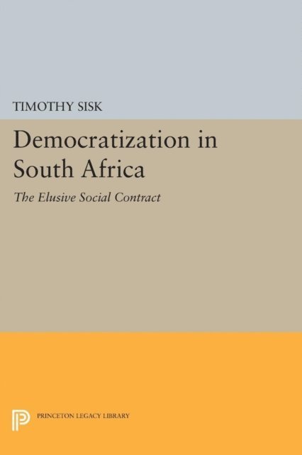 Timothy D. Sisk - Democratization in South Africa, E-bok