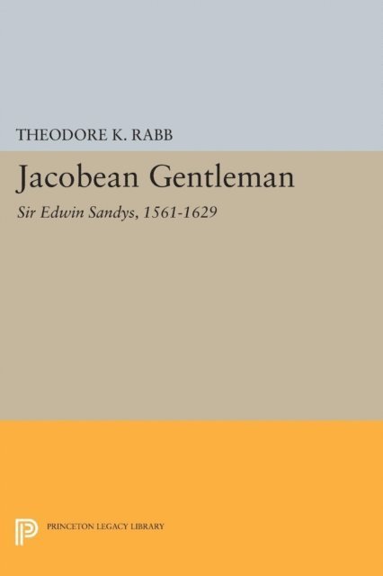 Theodore K. Rabb - Jacobean Gentleman, E-bok