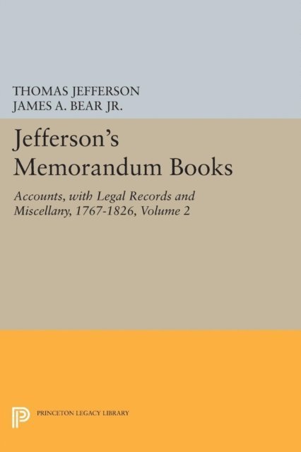 Lucia C. Stanton, James A. Bear Jr. - Jefferson's Memorandum Books, Volume 2, E-bok