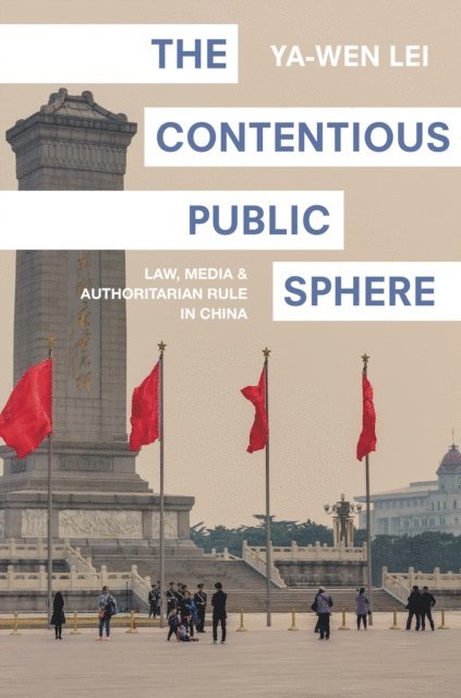 Ya-Wen Lei - Contentious Public Sphere, E-bok