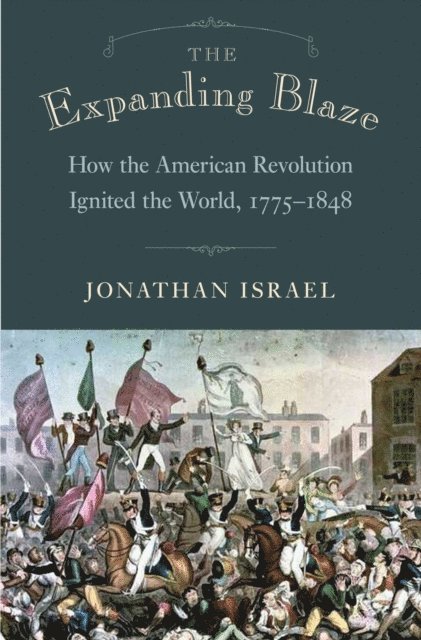Jonathan Israel - Expanding Blaze, E-bok