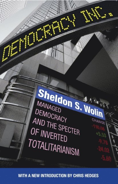 Sheldon S. Wolin - Democracy Incorporated, E-bok
