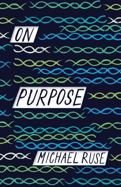 Michael Ruse - On Purpose, E-bok